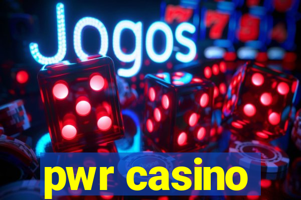 pwr casino