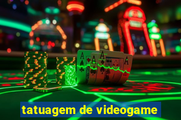 tatuagem de videogame