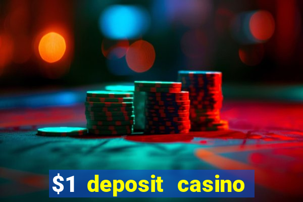 $1 deposit casino nz 2019