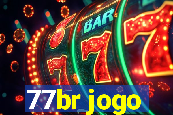 77br jogo