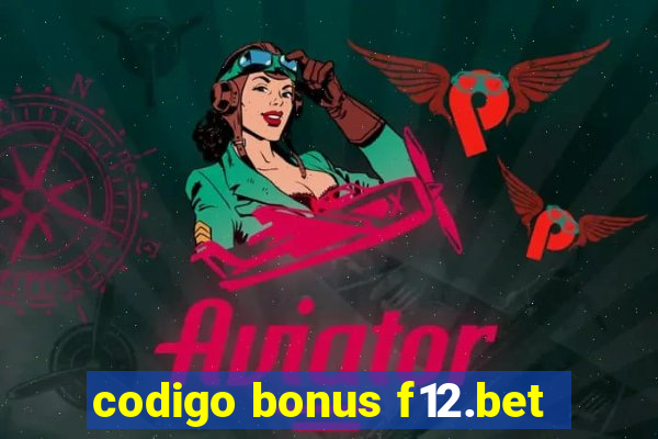 codigo bonus f12.bet