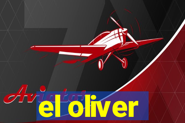 el oliver