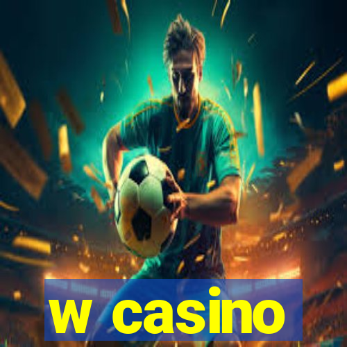 w casino