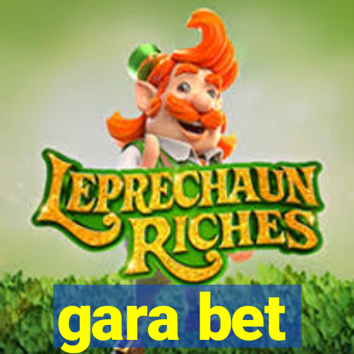 gara bet