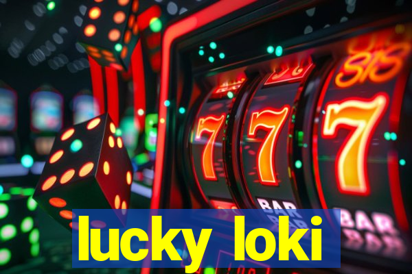 lucky loki