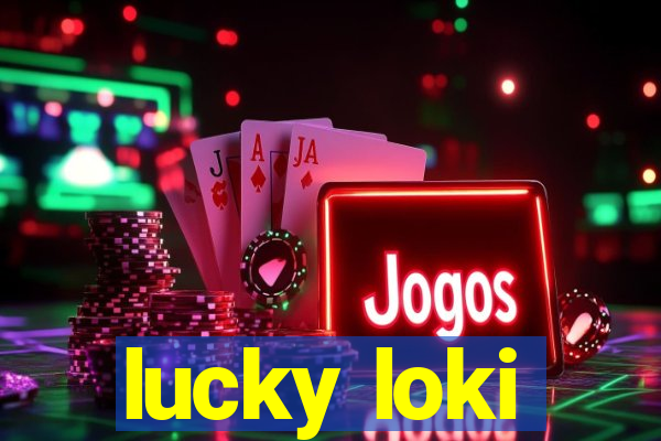 lucky loki