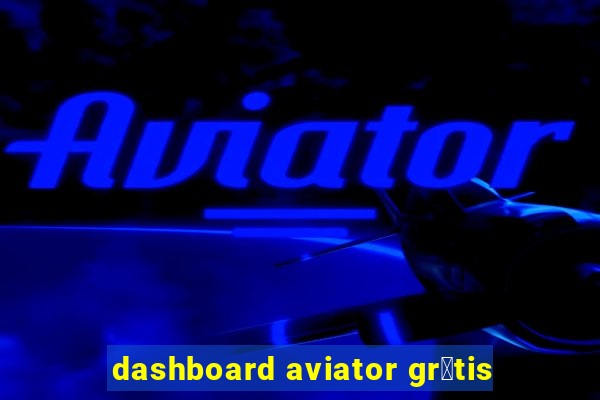 dashboard aviator gr谩tis