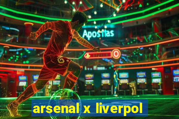 arsenal x liverpol