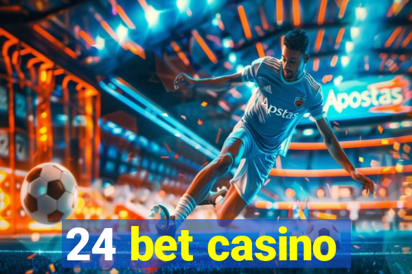 24 bet casino