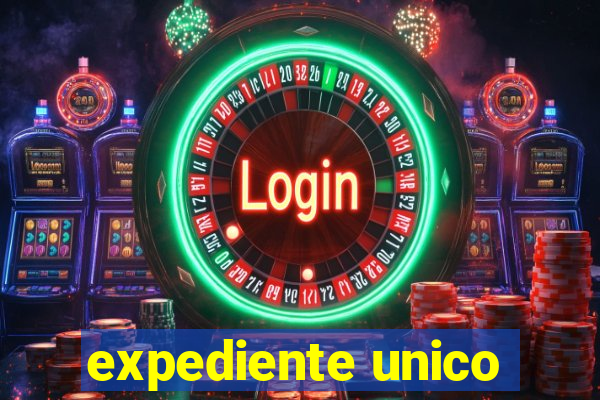 expediente unico