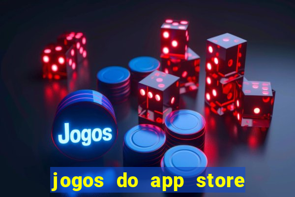 jogos do app store que ganha dinheiro