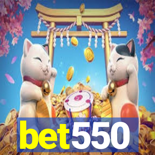 bet550