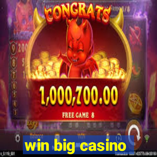 win big casino