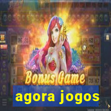 agora jogos