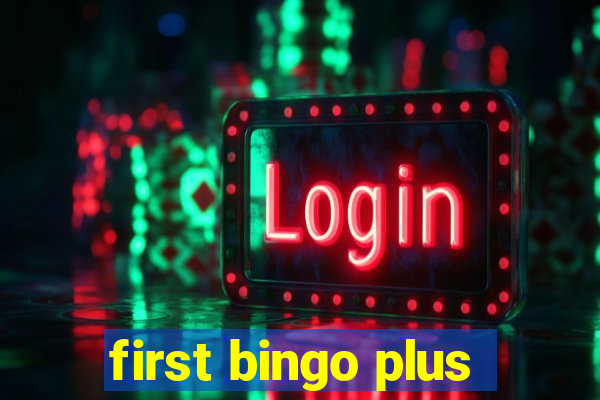 first bingo plus