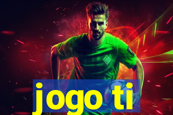 jogo ti