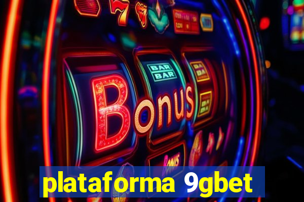 plataforma 9gbet