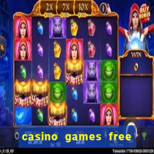 casino games free slots machines