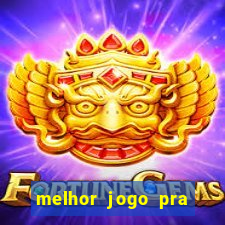 melhor jogo pra ganhar dinheiro