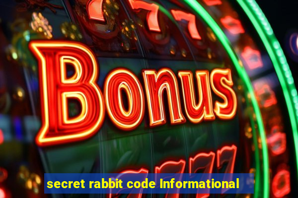 secret rabbit code Informational