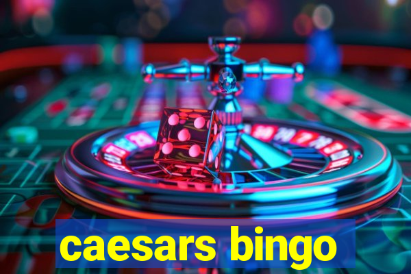 caesars bingo