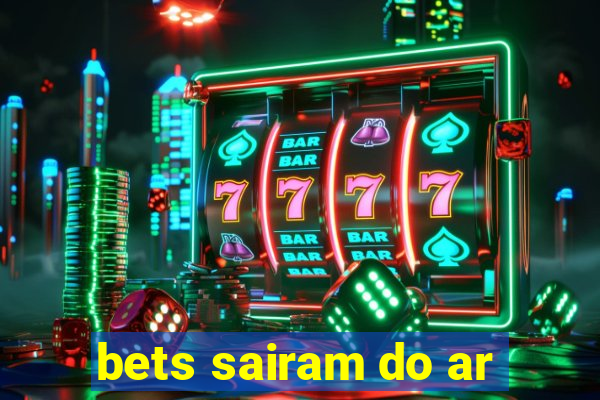 bets sairam do ar