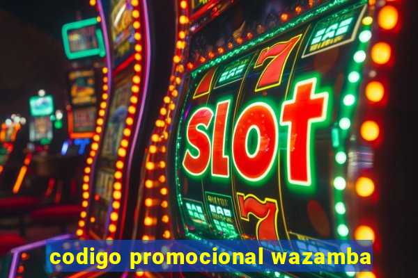 codigo promocional wazamba