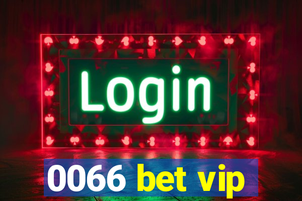 0066 bet vip