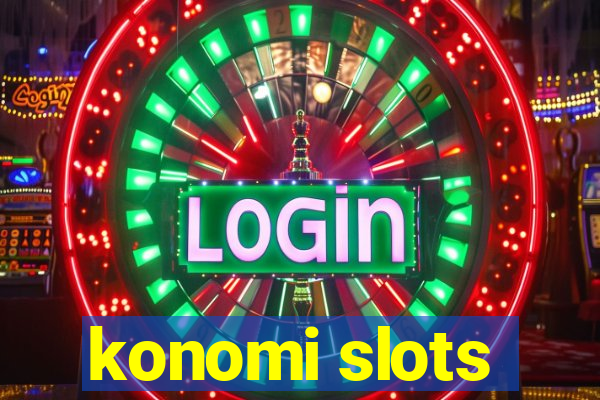 konomi slots