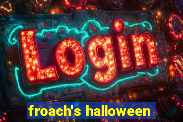 froach's halloween