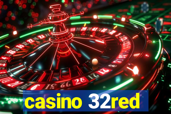 casino 32red