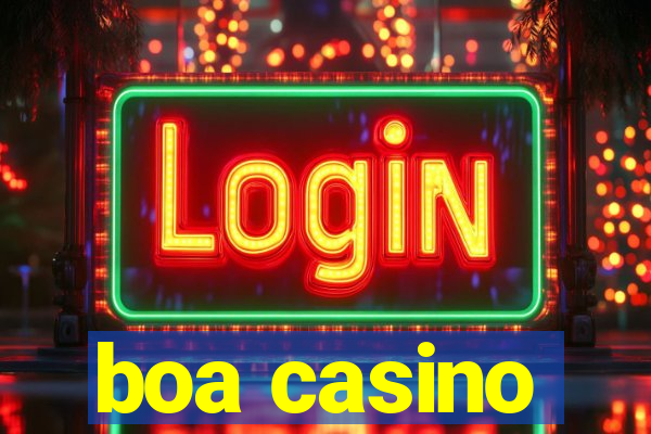 boa casino