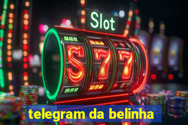 telegram da belinha