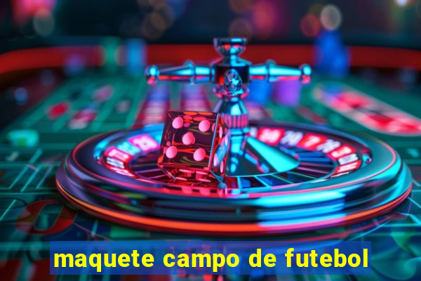 maquete campo de futebol