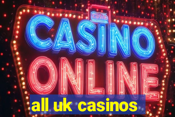 all uk casinos