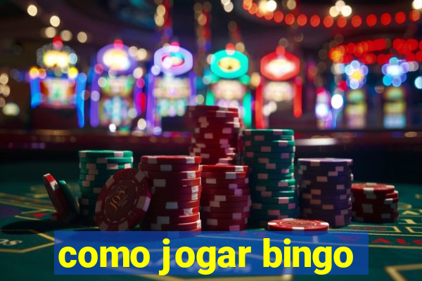 como jogar bingo