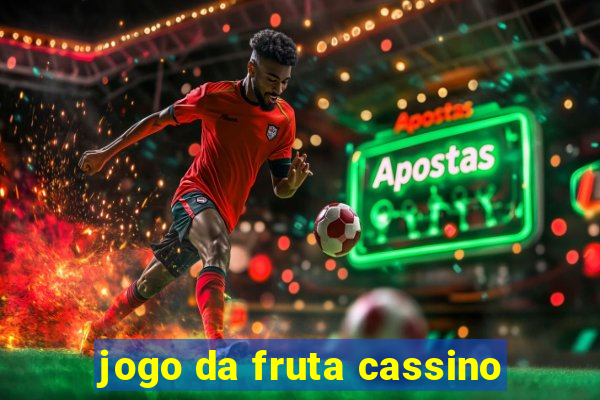 jogo da fruta cassino