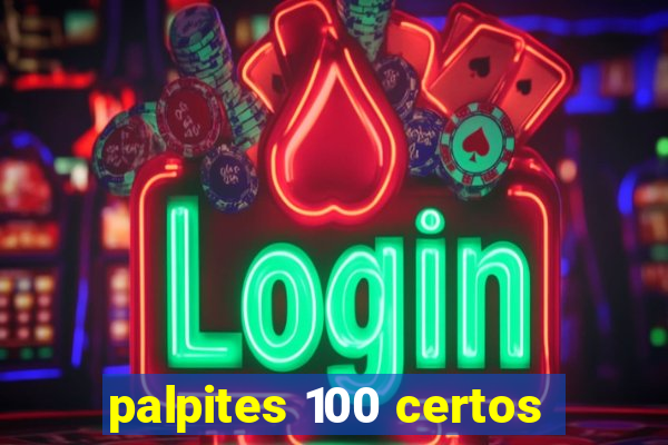 palpites 100 certos