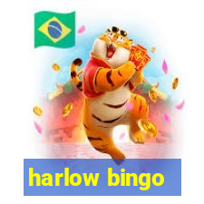 harlow bingo