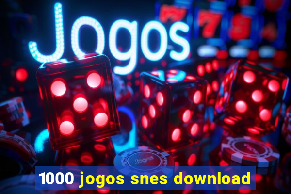 1000 jogos snes download