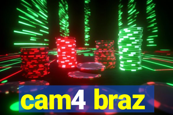 cam4 braz