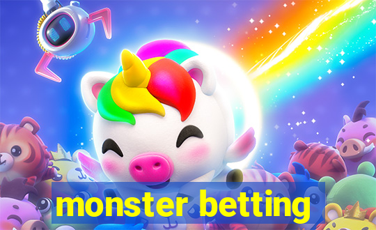 monster betting