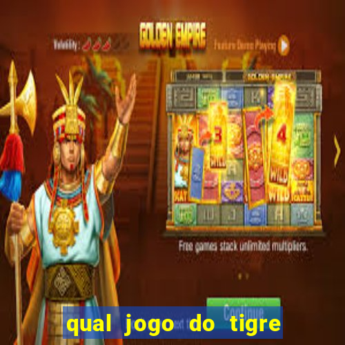 qual jogo do tigre paga mais