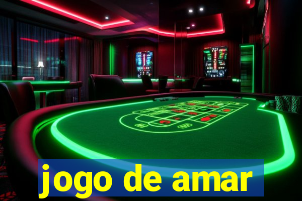 jogo de amar