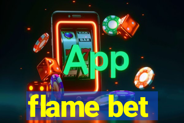 flame bet