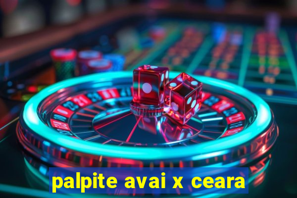 palpite avai x ceara