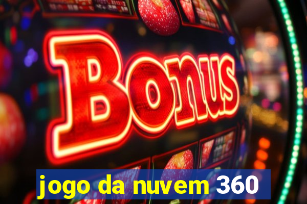 jogo da nuvem 360