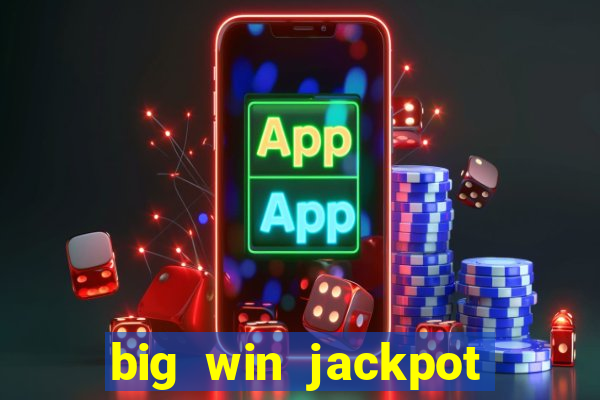 big win jackpot 777 slots casino