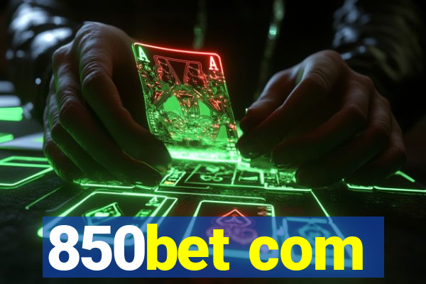 850bet com