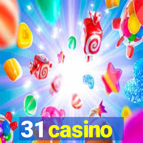 31 casino